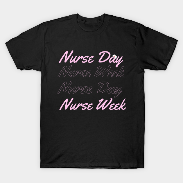 Nurse's Day Nurse Week Nurse Week 2023 Women Nurses Day TShirt